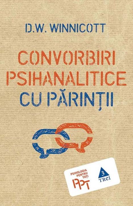 Convorbiri psihanalitice cu p?rin?ii