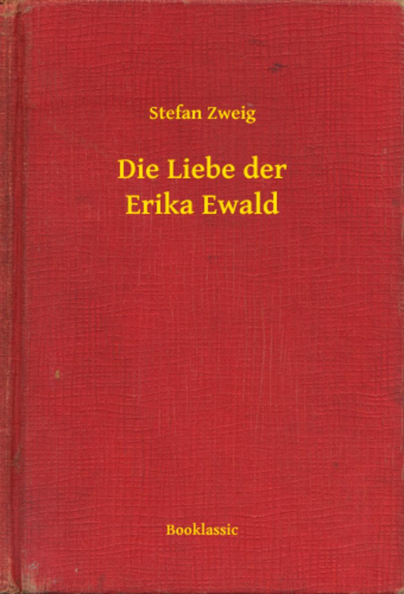 Die Liebe der Erika Ewald