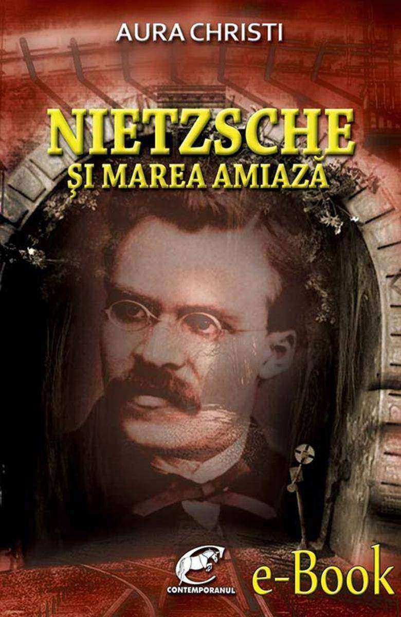 Nietzsche ?i Marea Amiaz?