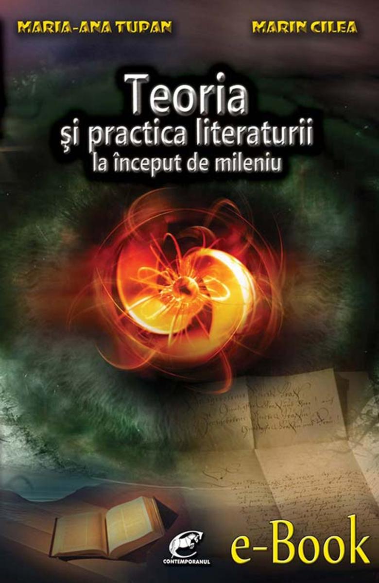 Teoria ?i practica literaturii la ?nceput de mileniu