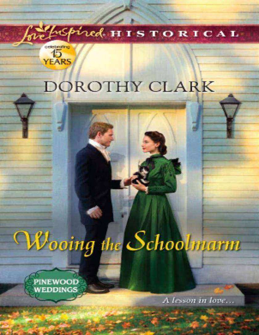 Wooing the Schoolmarm (Mills & Boon Love Inspired Historical) (Pinewood Weddings