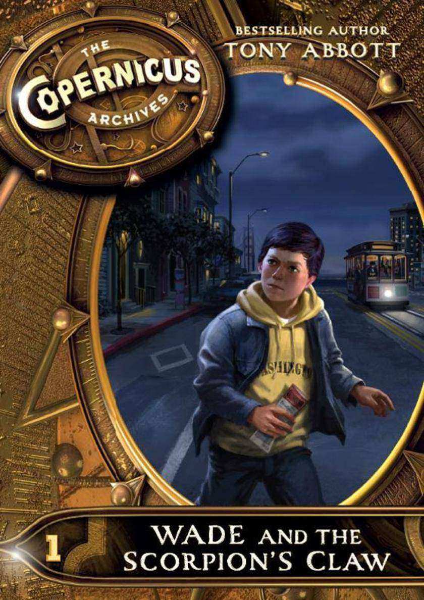 The Copernicus Archives #1: Wade and the Scorpion's Claw