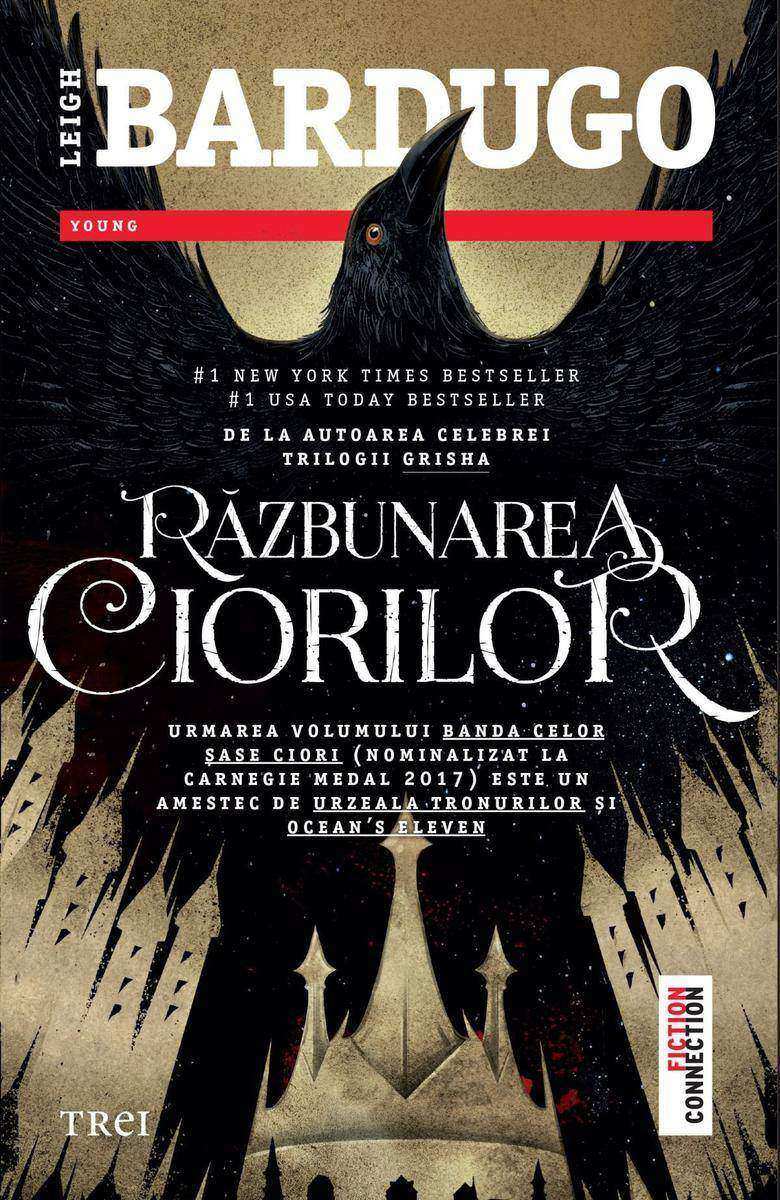 R?zbunarea ciorilor (al doilea volum din seria Banda celor ?ase ciori)