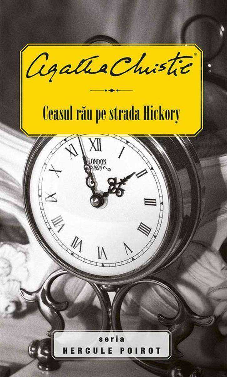 Ceasul r?u pe strada Hickory