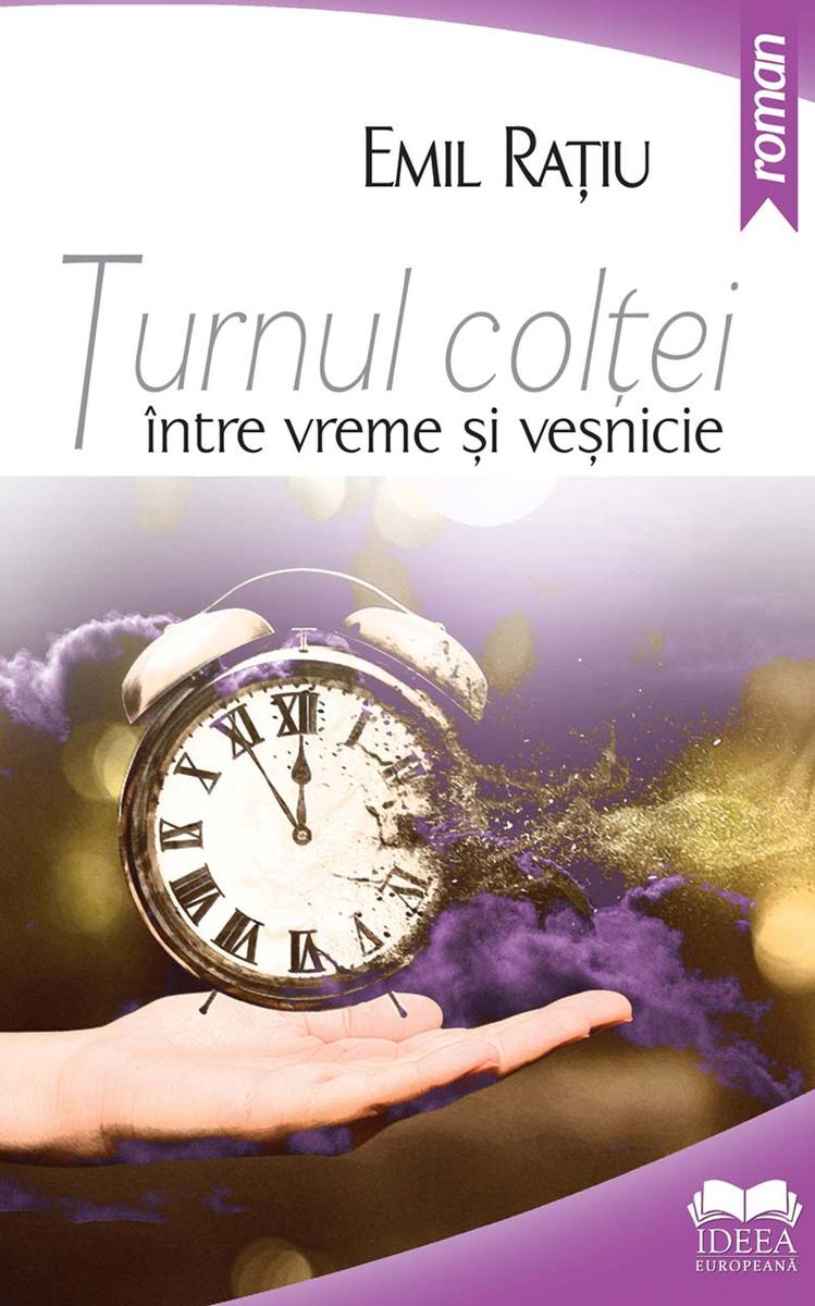 Turnul col?ei - ?ntre vreme ?i ve?nicie