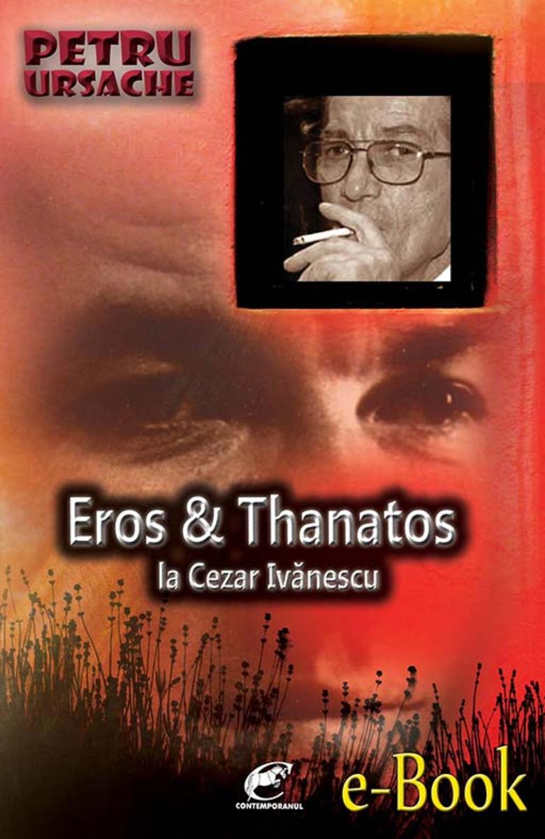 Eros ?i Thanatos la Cezar Iv?nescu