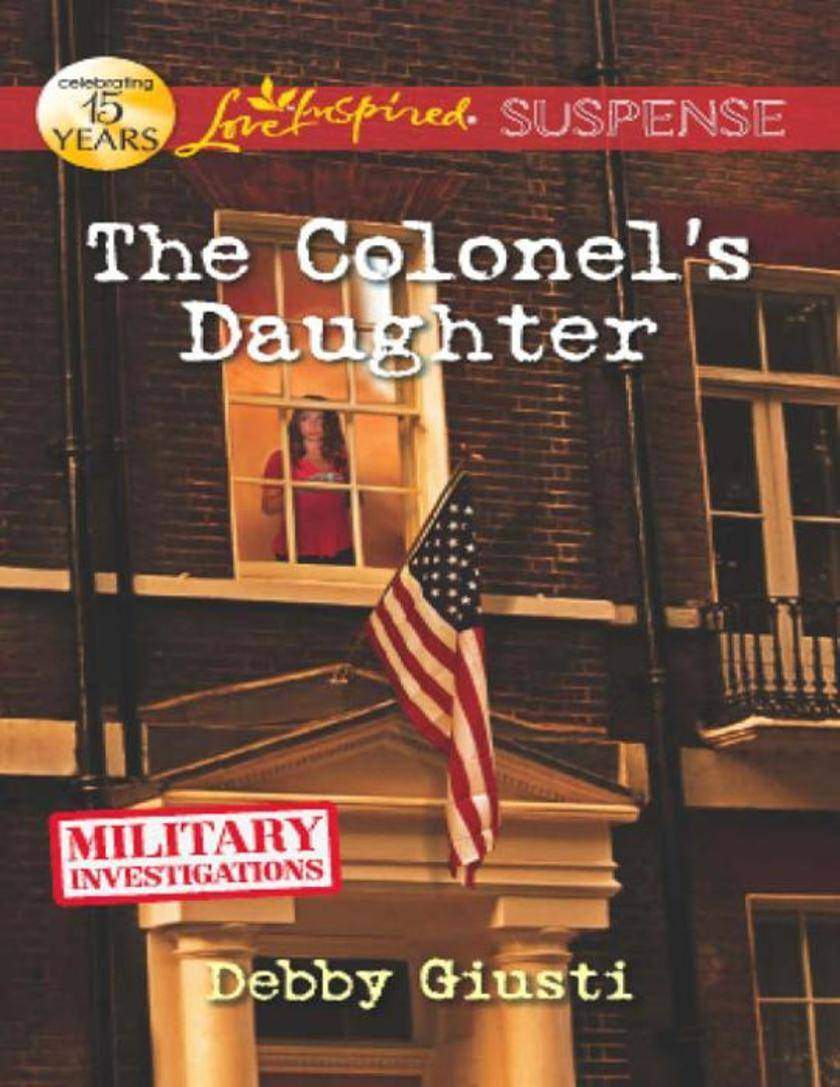 The Colonel's Daughter (Mills & Boon Love Inspired Suspense) (Military Investiga