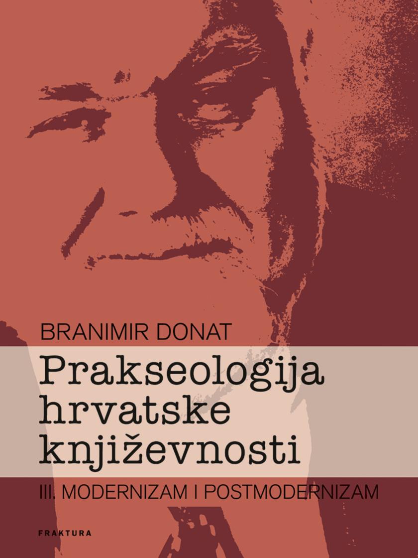 Prakseologija hrvatske knji?evnosti: Knjiga III.