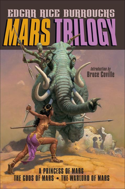 Mars Trilogy：A Princess of Mars; The Gods of Mars; The Warlord