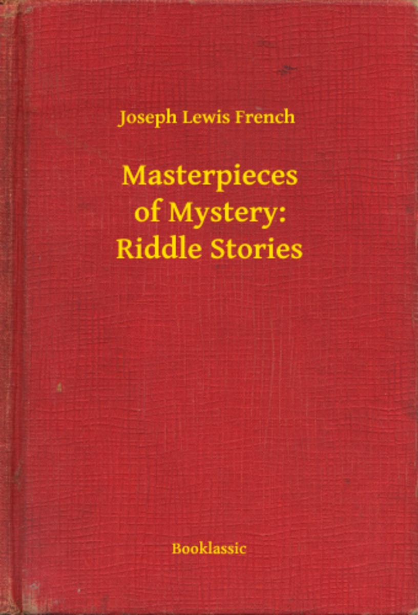 Masterpieces of Mystery: Riddle Stories
