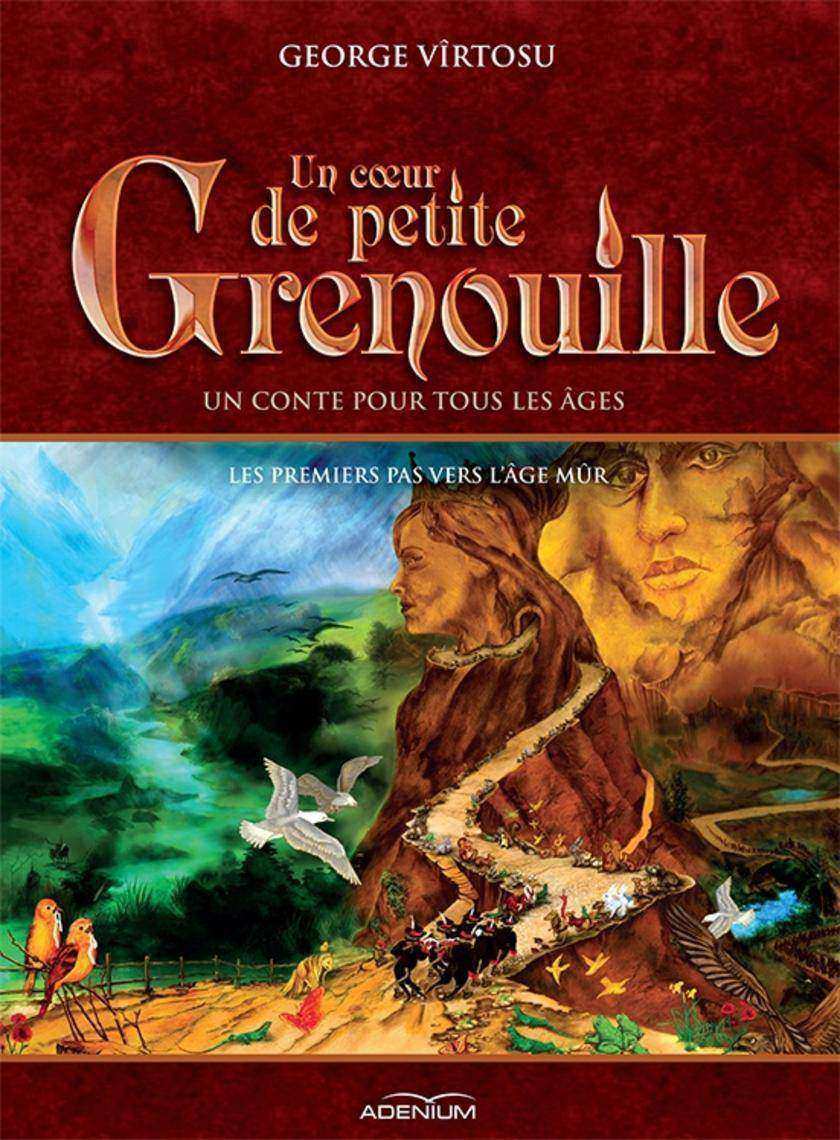 Un c?ur de Petite Grenouille. Volume II. Les premiers pas vers l’?ge m?r