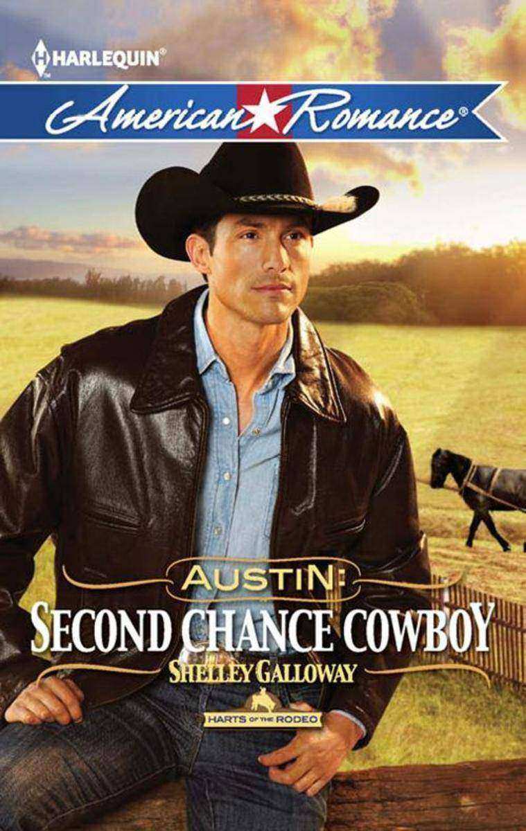 Austin: Second Chance Cowboy (Mills & Boon American Romance) (Harts of the Rodeo