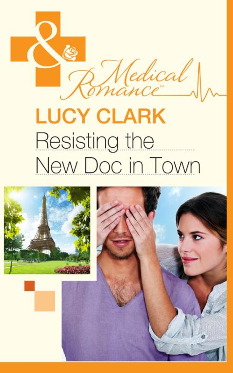Resisting The New Doc In Town (Mills & Boon Medical)