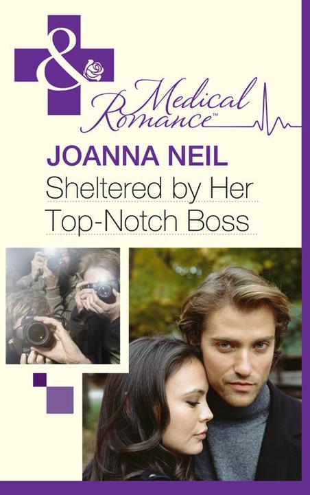 Sheltered by Her Top-Notch Boss (Mills & Boon Medical)