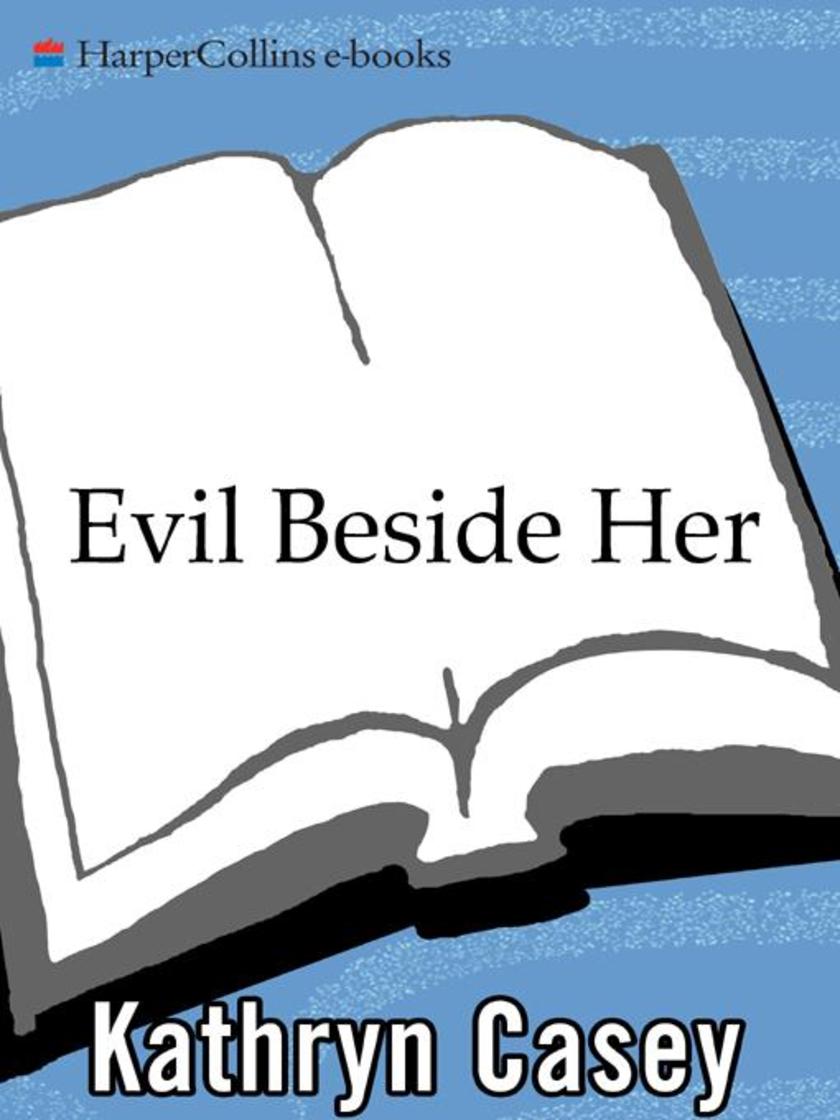 Evil Beside Her