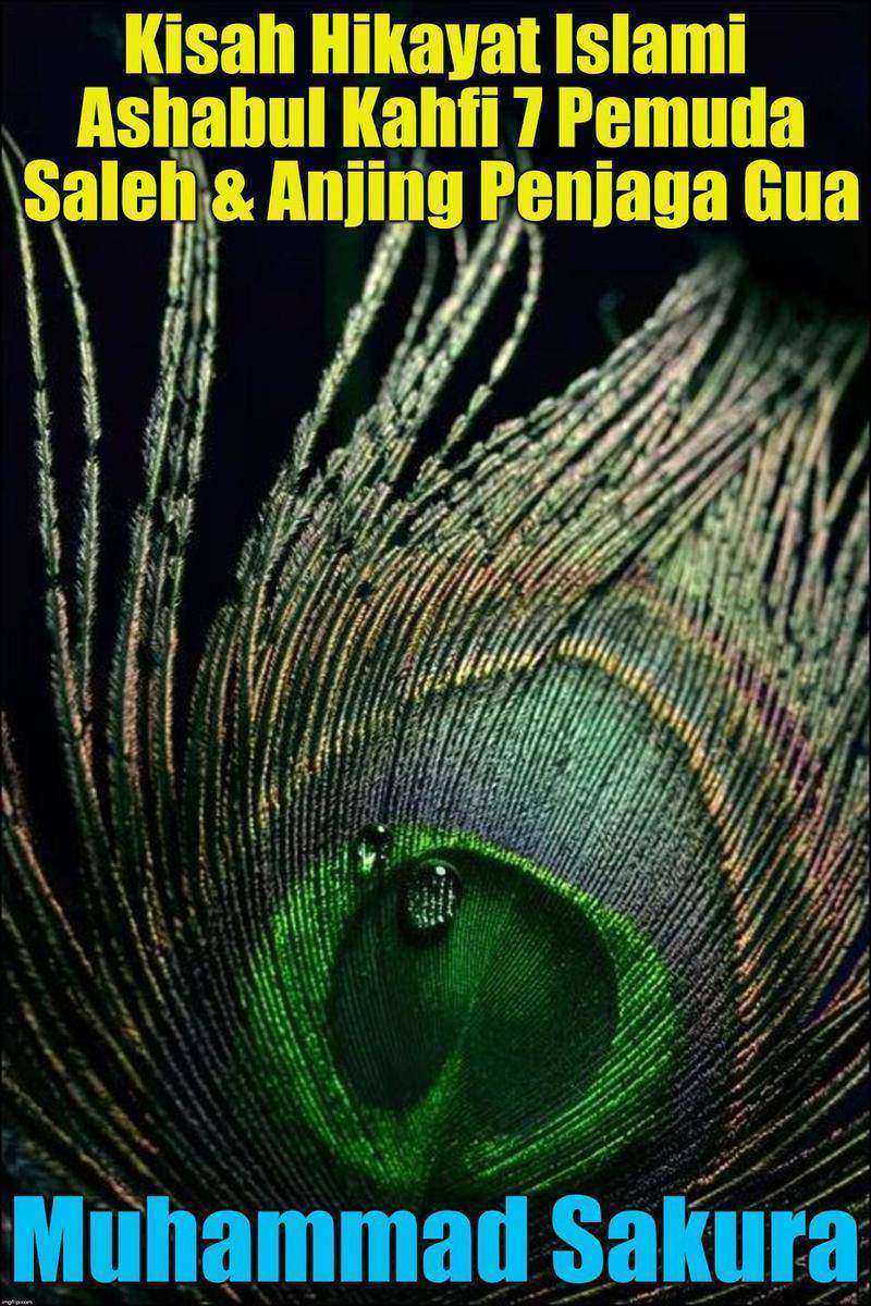 Kisah Hikayat Islami Ashabul Kahfi 7 Pemuda Saleh ＆ Anjing Penjaga Gua
