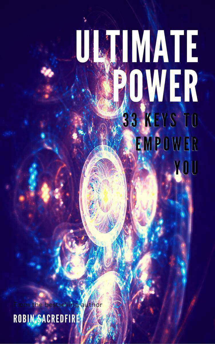 Ultimate Power: 33 Keys to Empower You