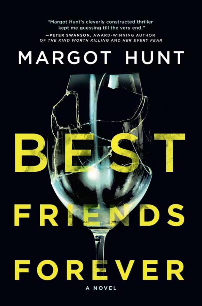 Best Friends Forever: A gripping psychological thriller that will have you hooke