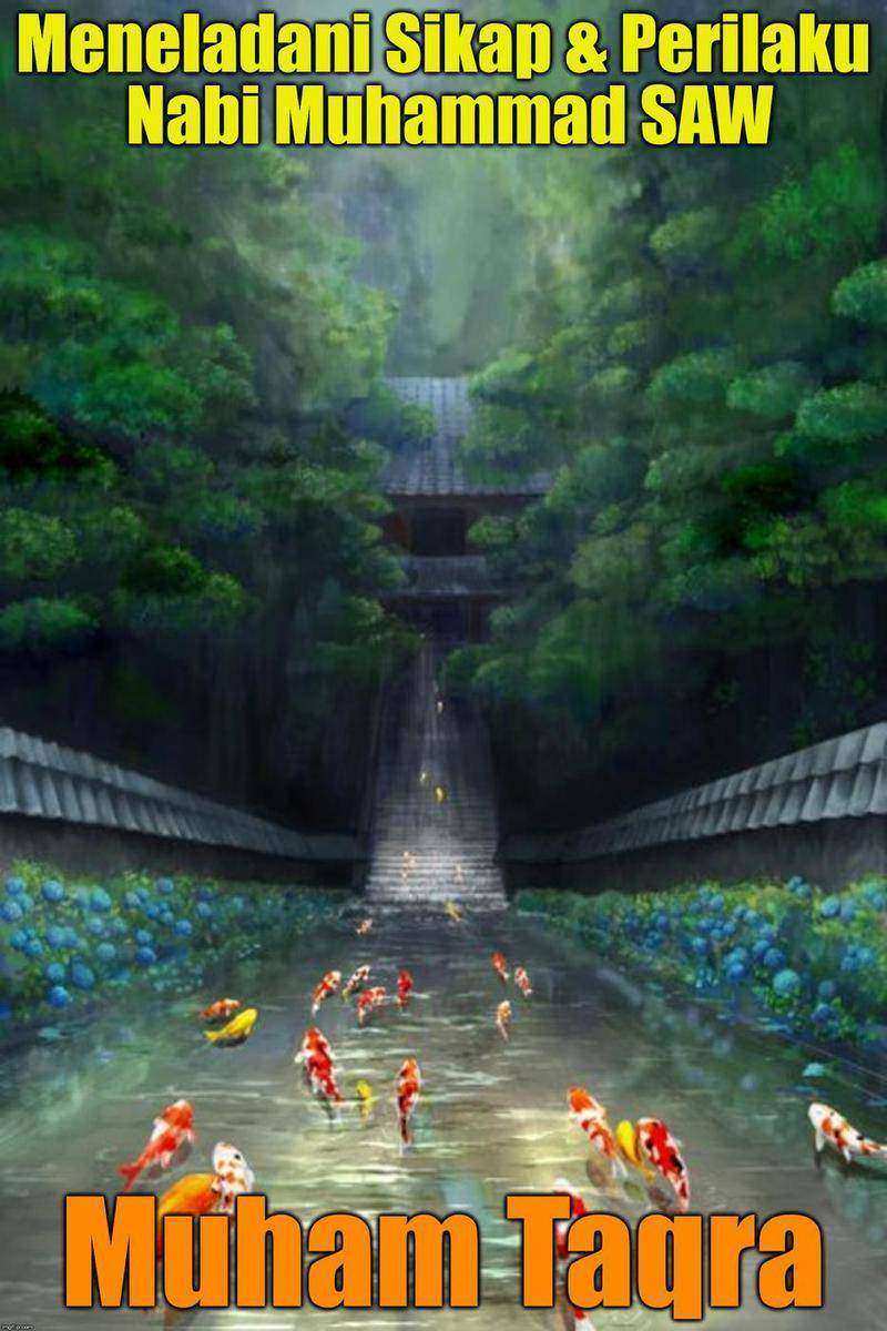 Meneladani Sikap ＆ Perilaku Nabi Muhammad SAW