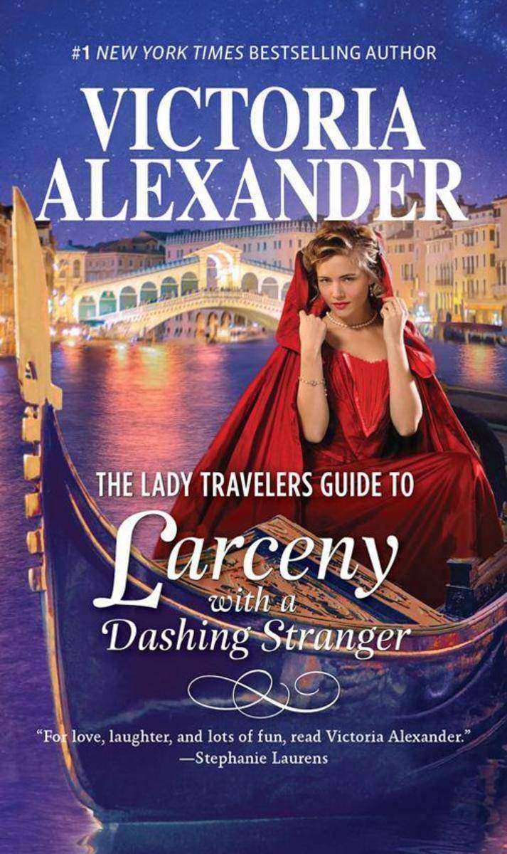The Lady Travelers Guide To Larceny With A Dashing Stranger (Lady Travelers Soci