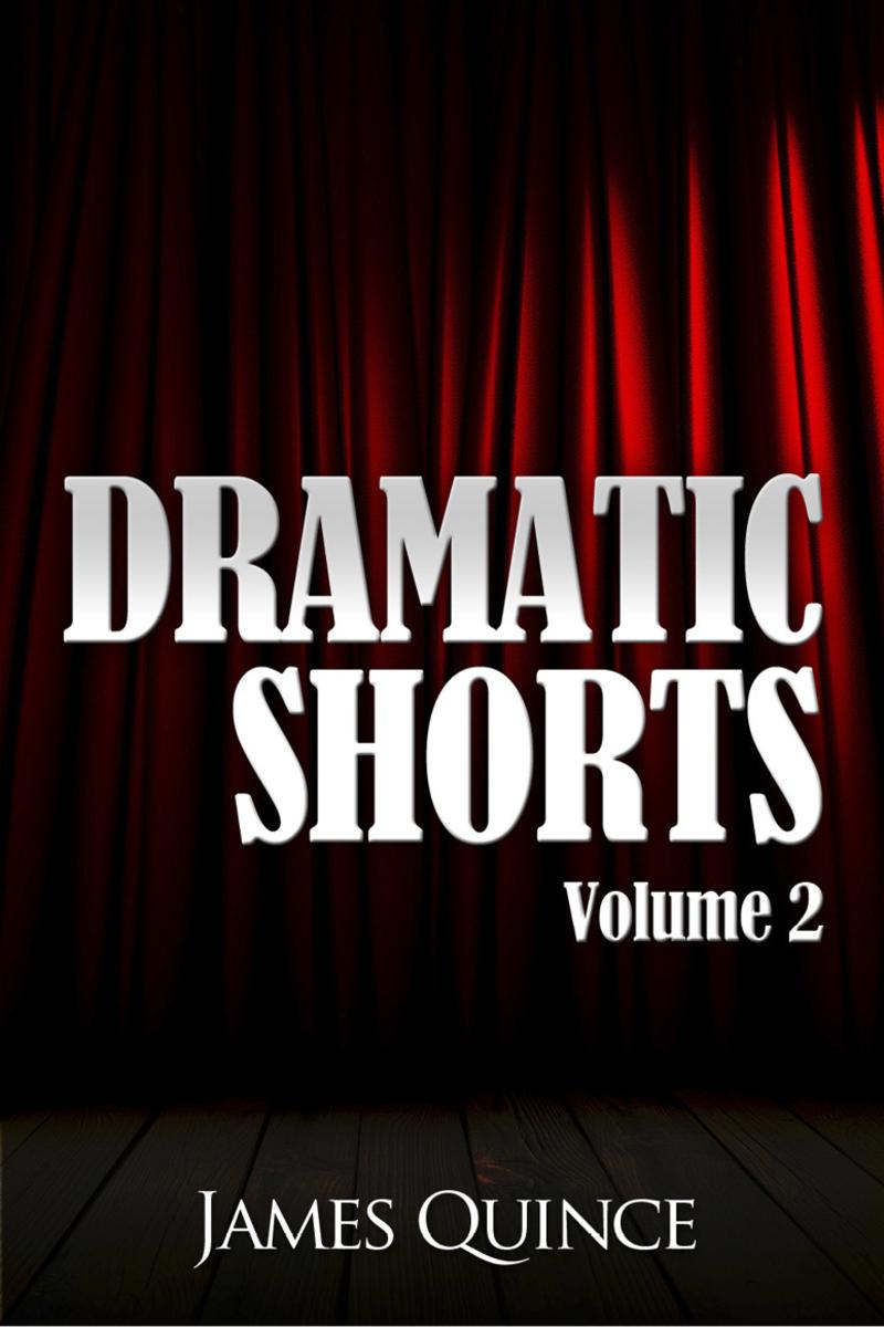 Dramatic Shorts