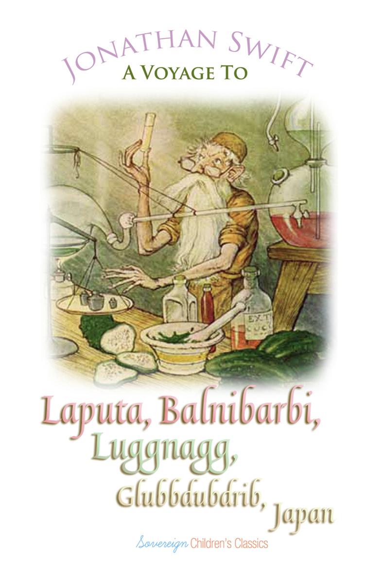 A Voyage to Laputa, Balnibarbi, Luggnagg, Glubbdubdrib and Japan