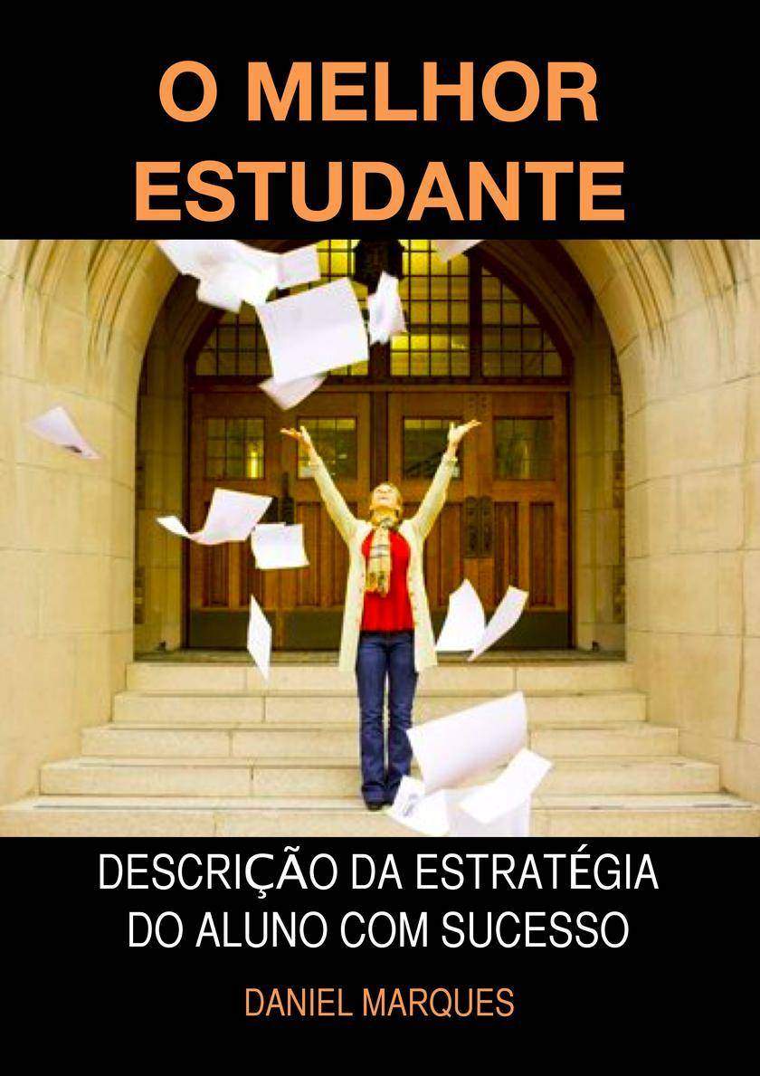O Melhor Estudante: Descri??o da Estratégia do Aluno com Sucesso