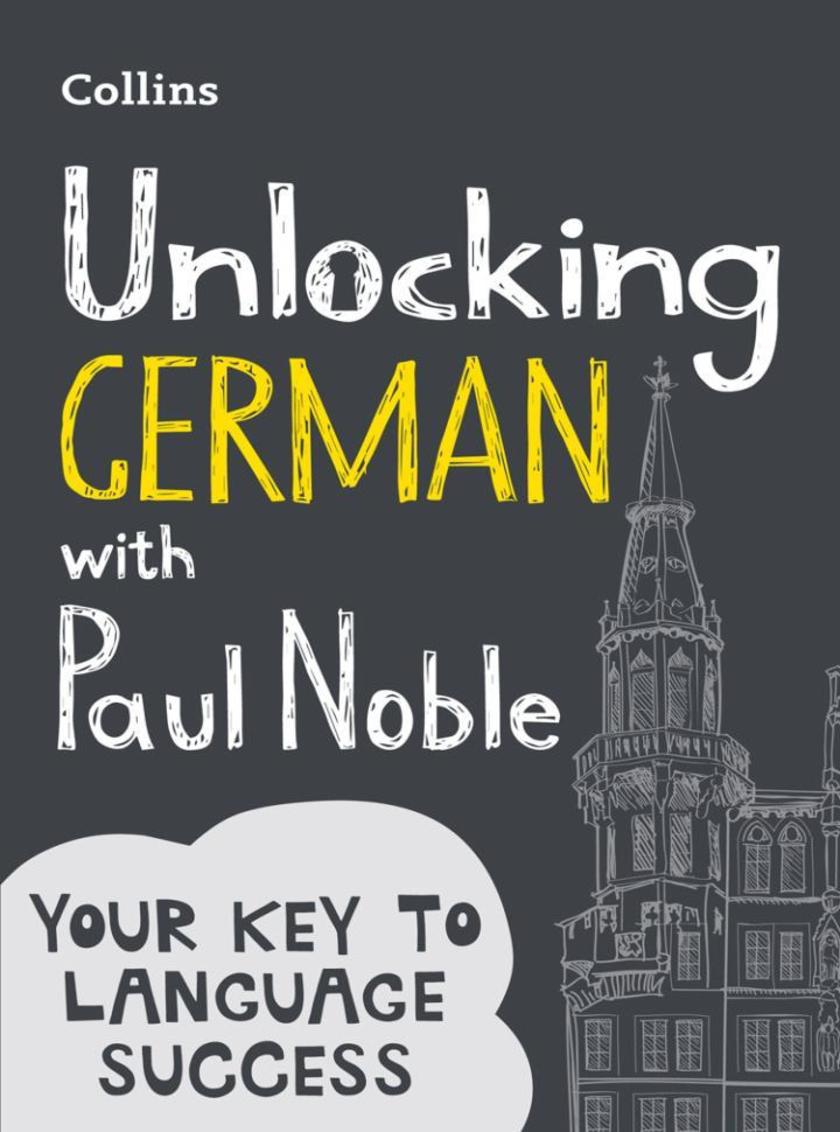 Unlocking German with Paul Noble: Your key to language success
