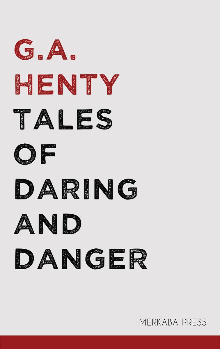 Tales of Daring and Danger