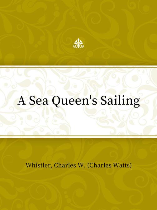 A Sea Queen's Sailing