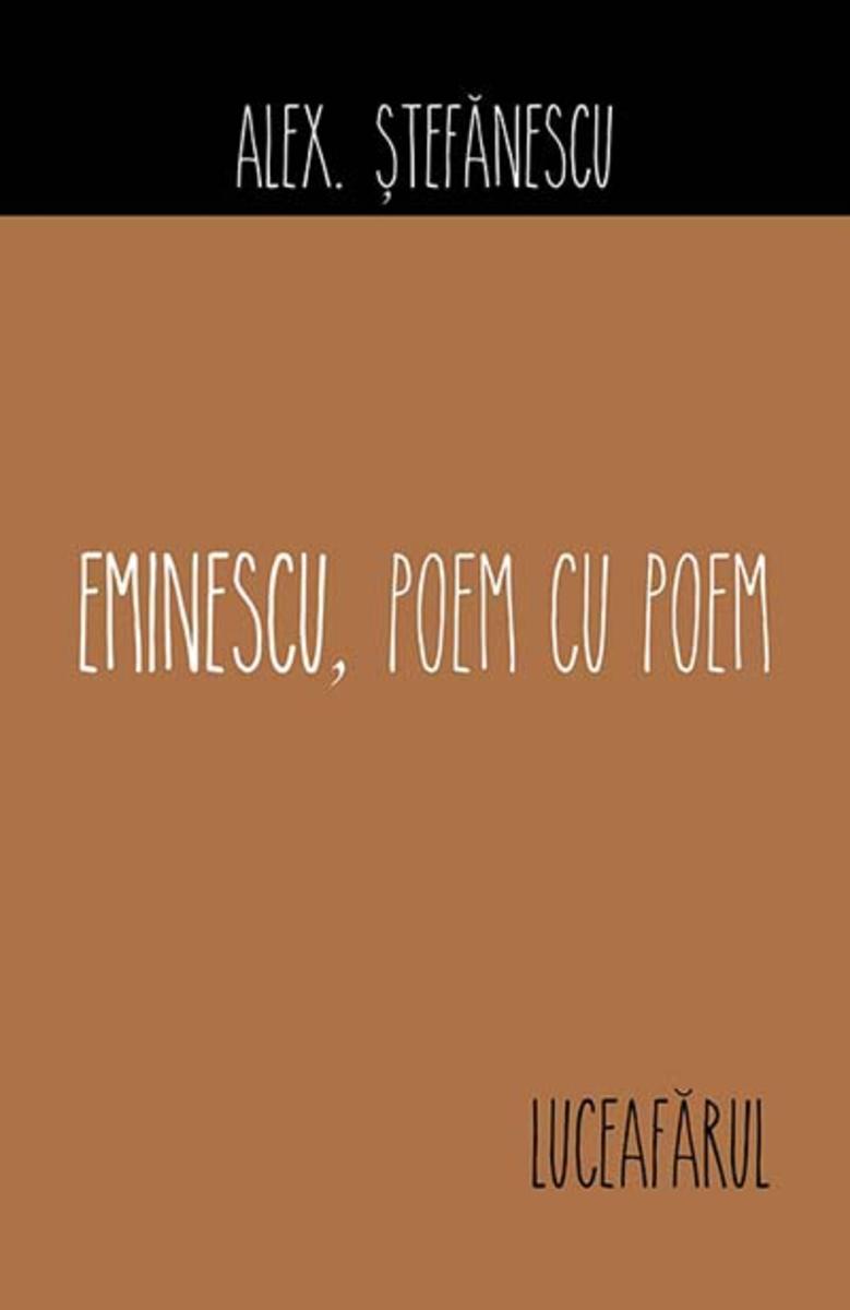 Eminescu, poem cu poem. Luceaf?rul