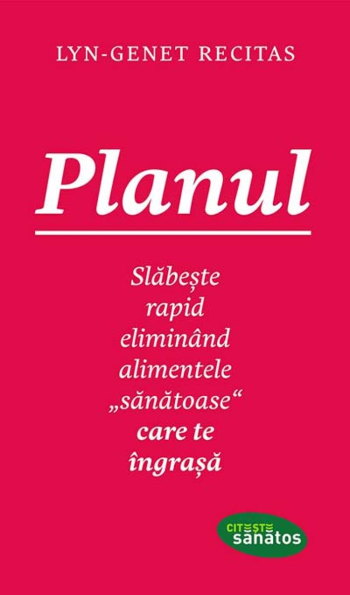 Planul. Sl?be?te rapid elimin?nd alimentele ?s?n?toase“ care te ?ngra??
