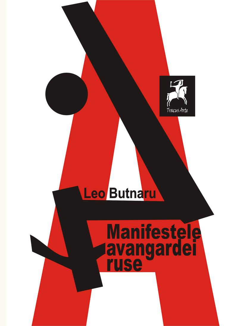 Manifestele avangardei ruse. Antologie