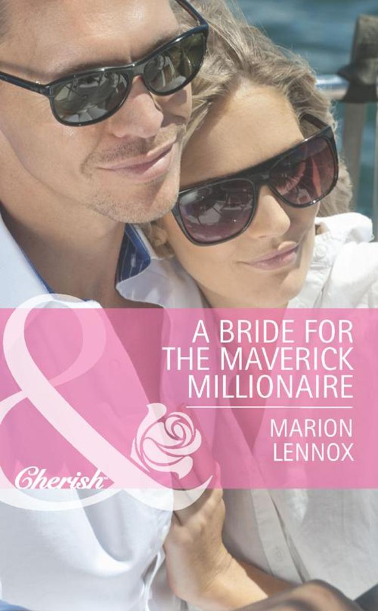 A Bride for the Maverick Millionaire (Mills & Boon Cherish) (Journey Through the