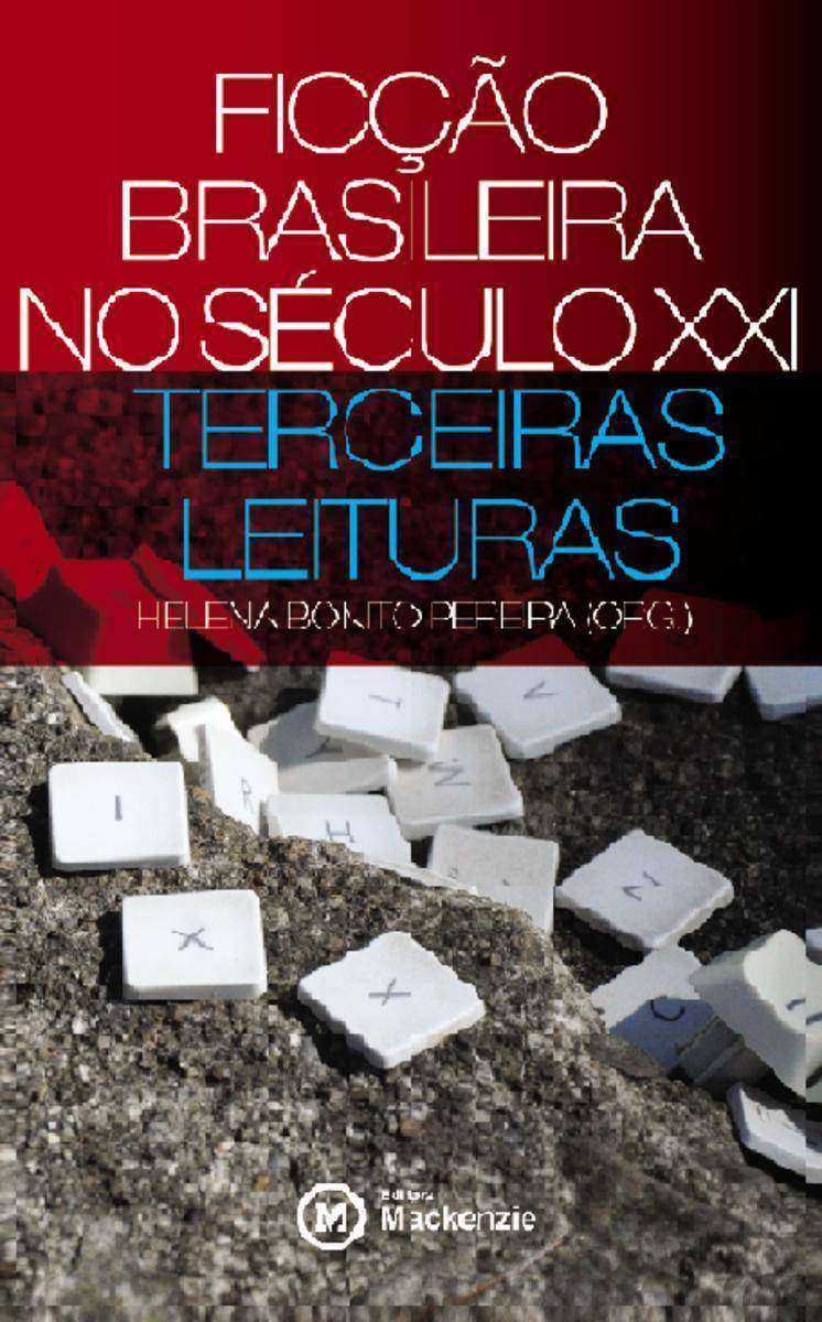 Fic??o brasileira no século XXI: terceiras leituras