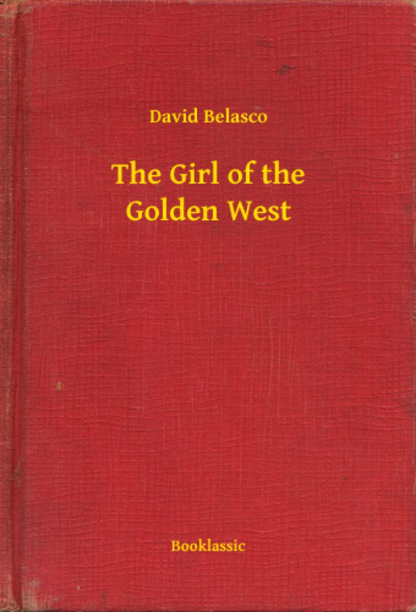 The Girl of the Golden West
