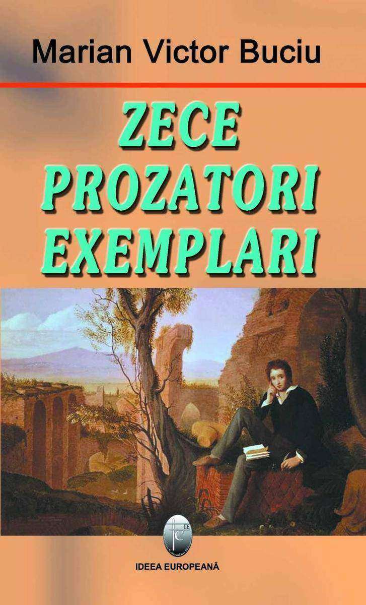 Zece prozatori exemplari. Perioada interbelic?