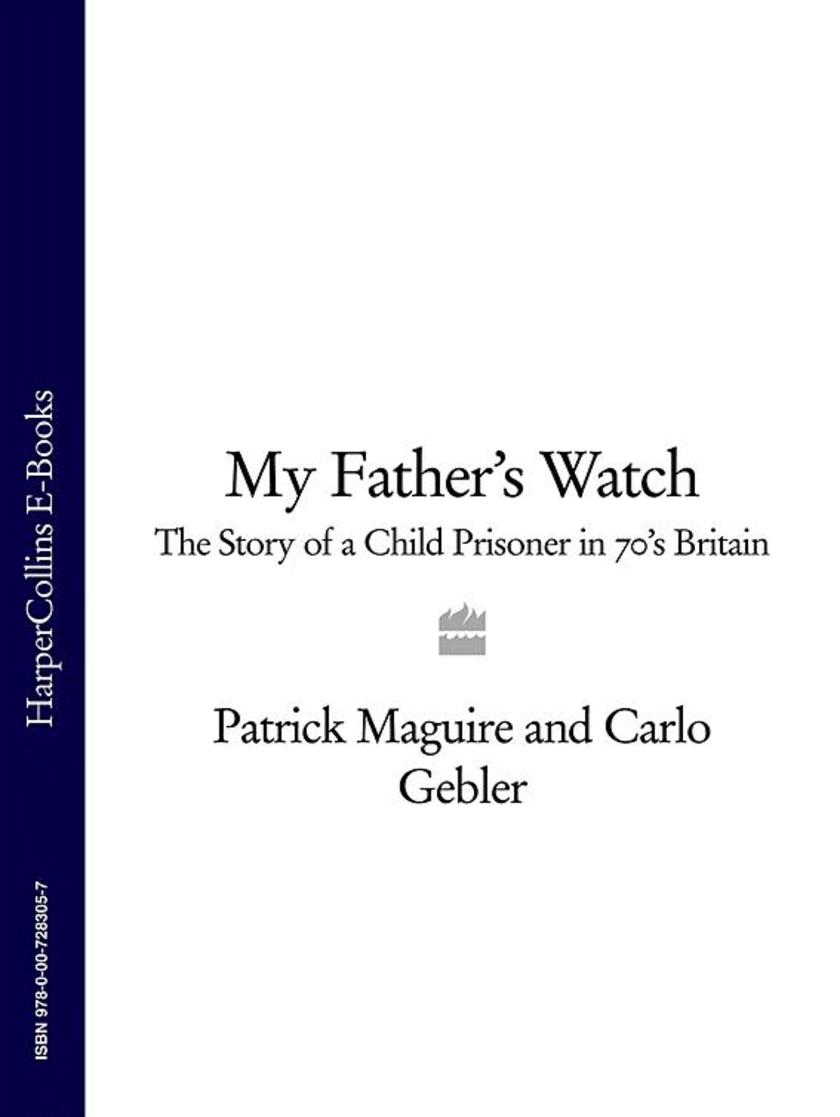 My Father’s Watch: The Story of a Child Prisoner in 70s Britain