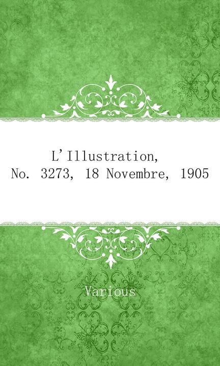 L'Illustration, No. 3273, 18 Novembre, 1905
