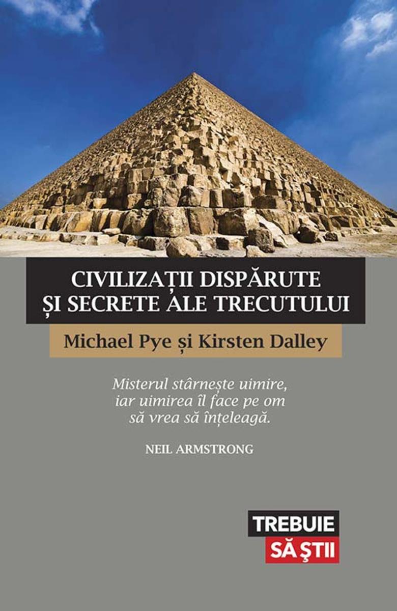 Civiliza?ii disp?rute ?i secrete ale trecutului