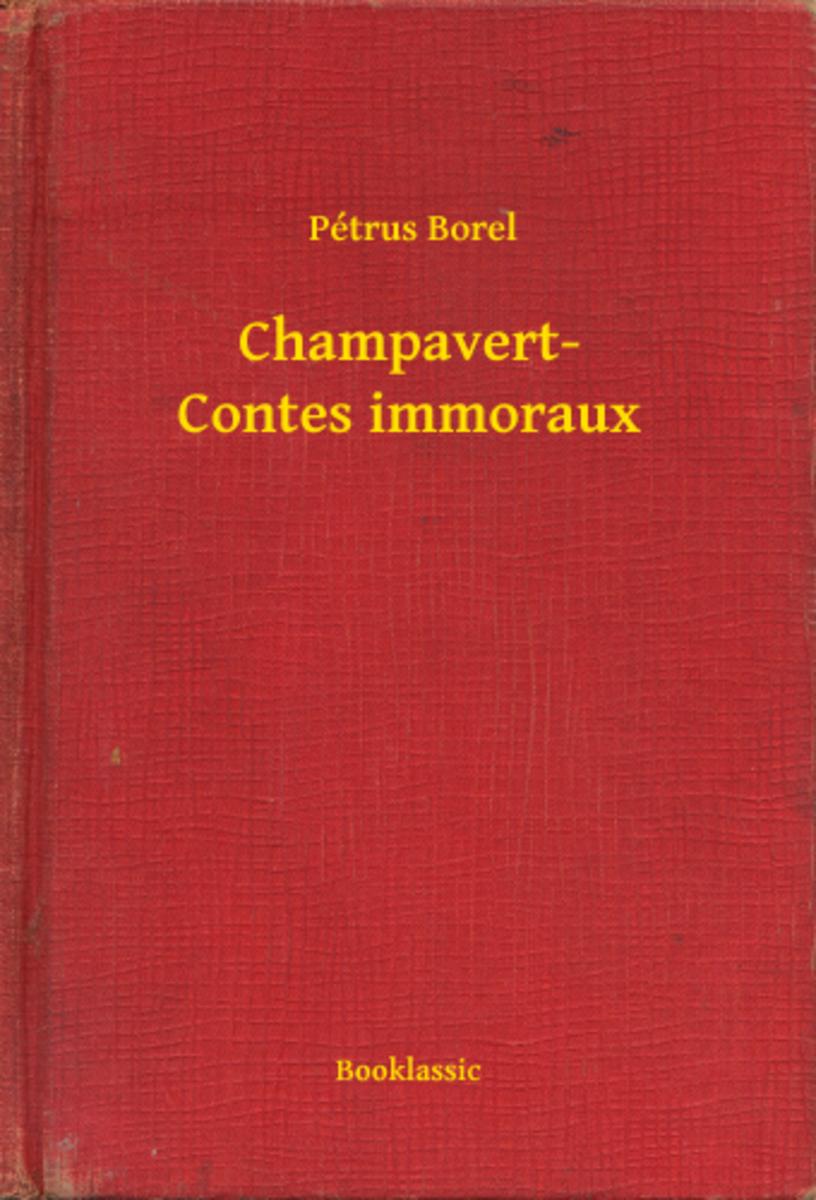 Champavert- Contes immoraux