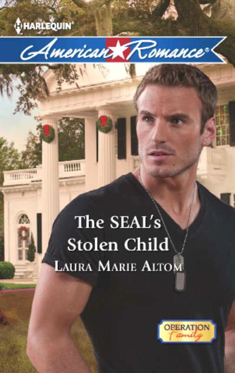 The SEAL's Stolen Child (Mills & Boon American Romance) (Operation: Family, Book