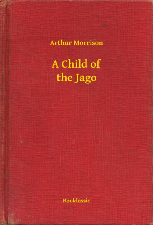 A Child of the Jago