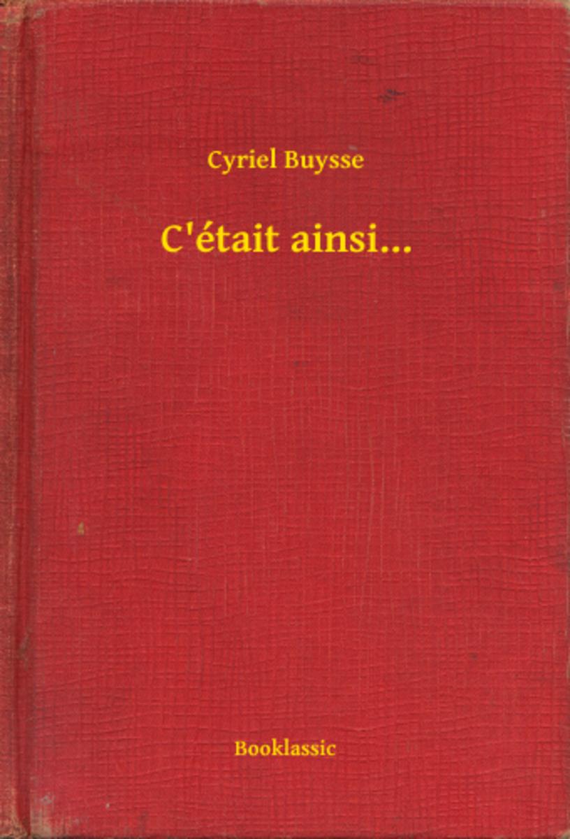 C'était ainsi...