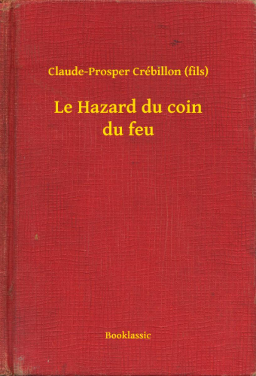 Le Hazard du coin du feu