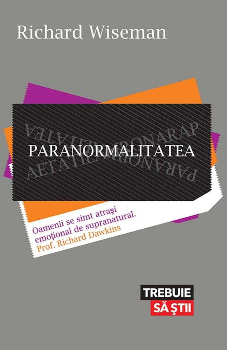 Paranormalitatea. De ce vedem lucruri inexistente
