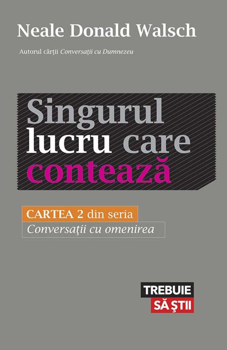 Singurul lucru care conteaz?