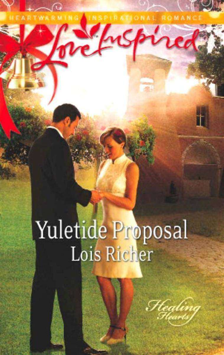Yuletide Proposal (Mills & Boon Love Inspired) (Healing Hearts, Book 2)