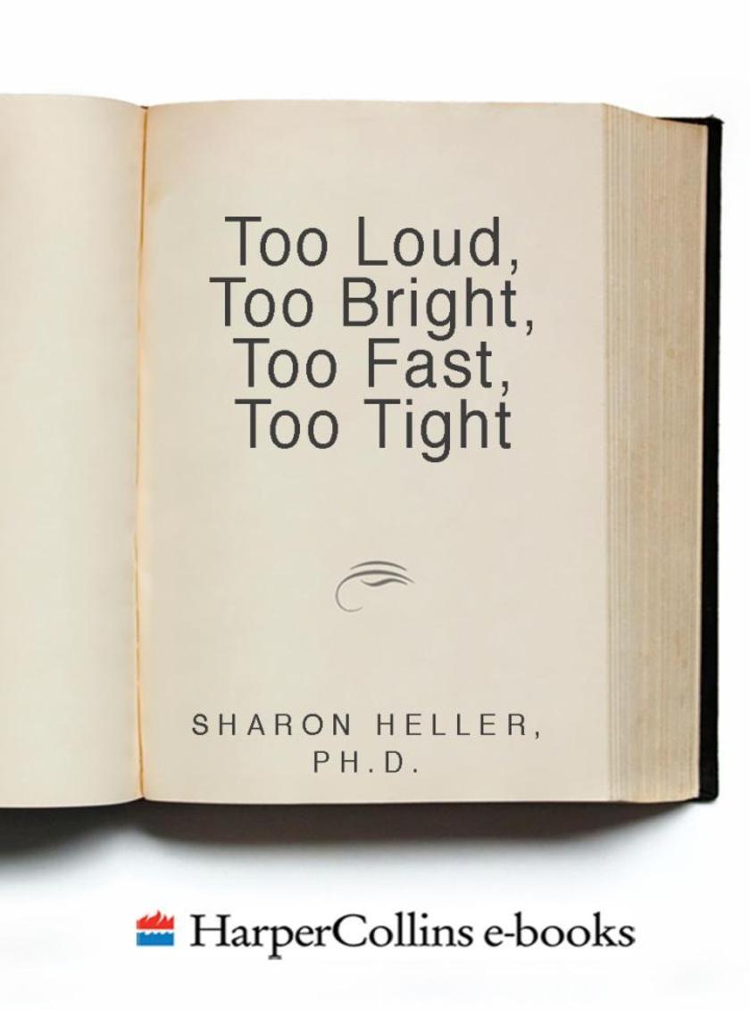 Too Loud, Too Bright, Too Fast, Too Tight