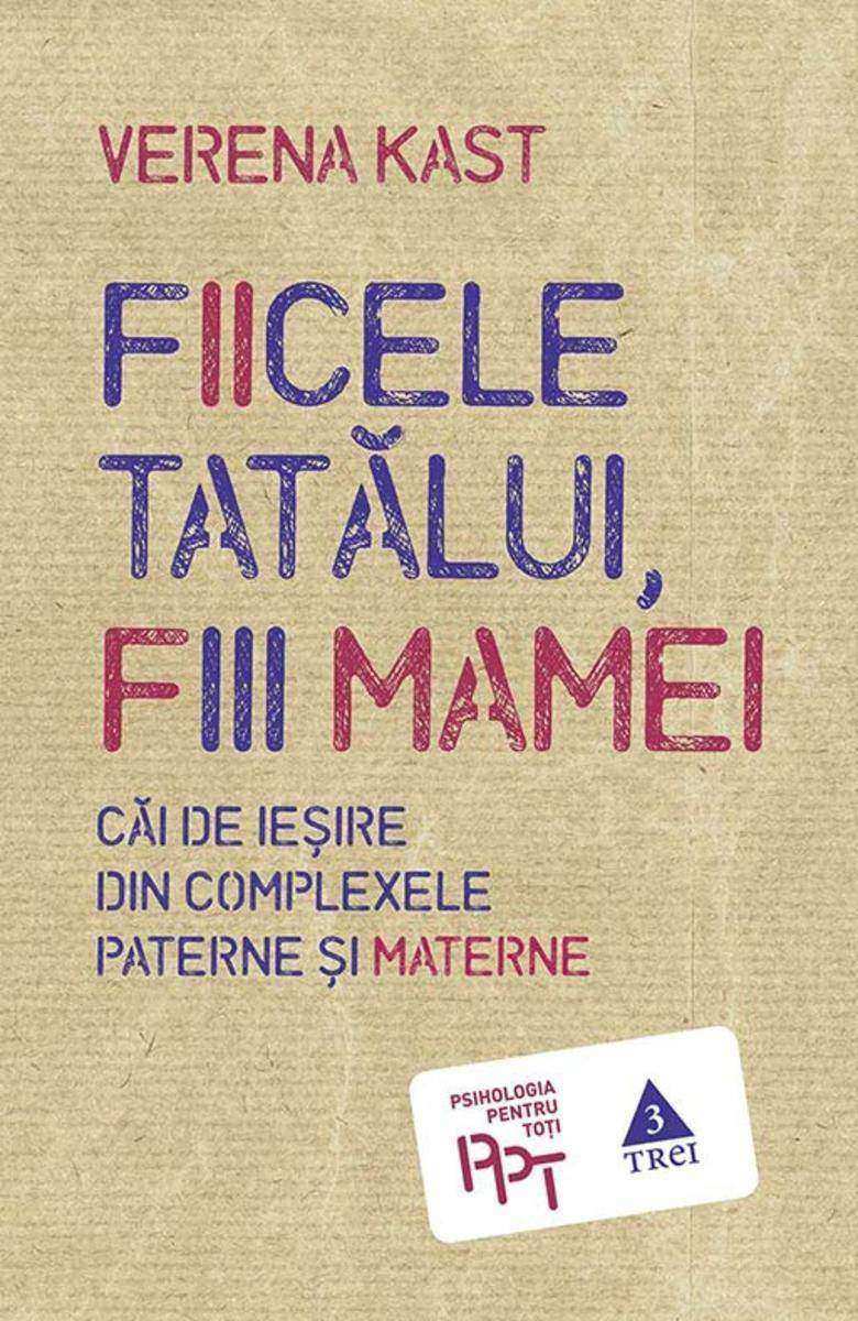 Fiicele tat?lui, fiii mamei. C?i de ie?ire din complexele paterne ?i materne